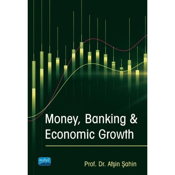 Money, Banking & Economic Growth