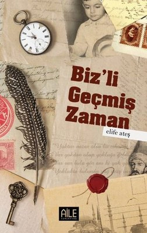Biz'li Geçmiş Zaman | Semerkand Aile Yayınları