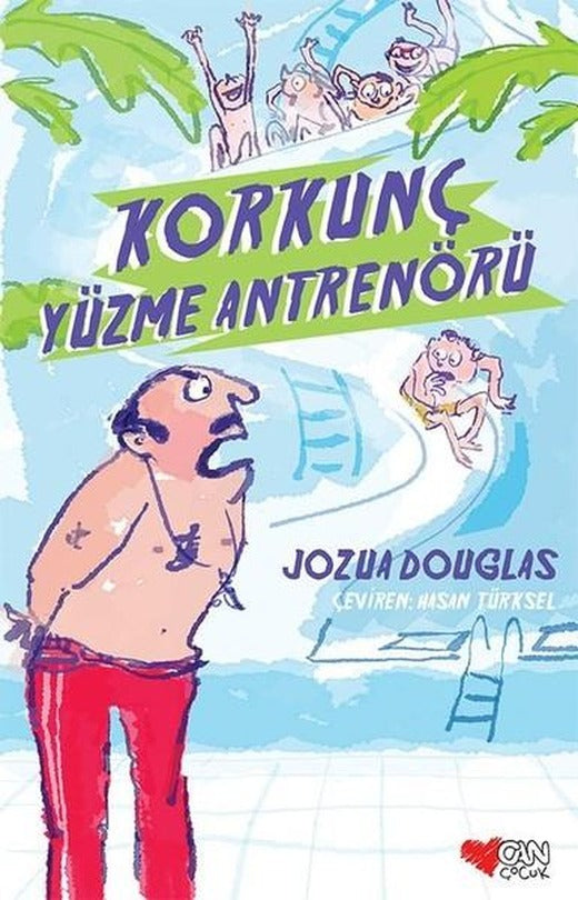 Korkunç Yüzme Antrenörü | Can Çocuk Yayınları (İnce Kapak)