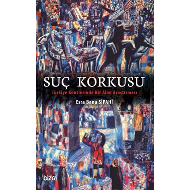 Suç Korkusu | Çizgi Kitapevi