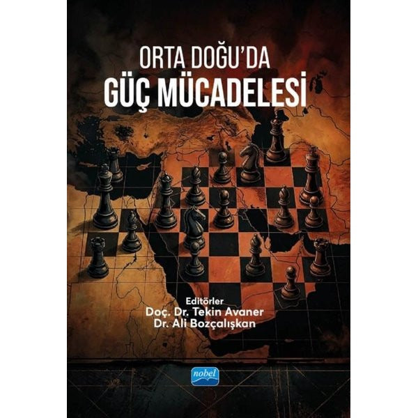 Orta Doğu'da Güç Mücadelesi | Nobel Akademik Yayıncılık (İnce Kapak)