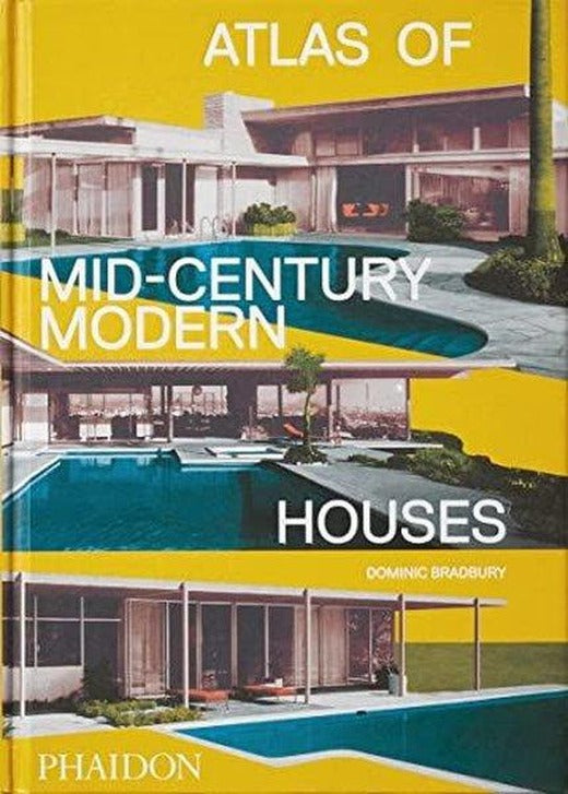 Atlas of Mid-Century Modern Houses | Phaidon Press Ltd (İnce Kapak)