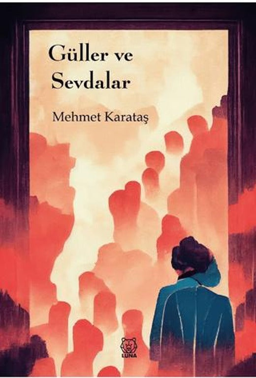 Güller ve Sevdalar | Luna Yayınları (Ciltsiz)