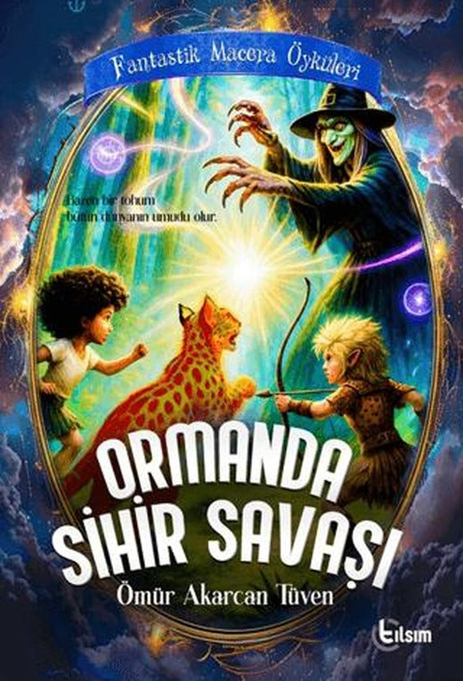 Ormanda Sihir Savaşı | Tılsım Yayınevi (Ciltsiz)