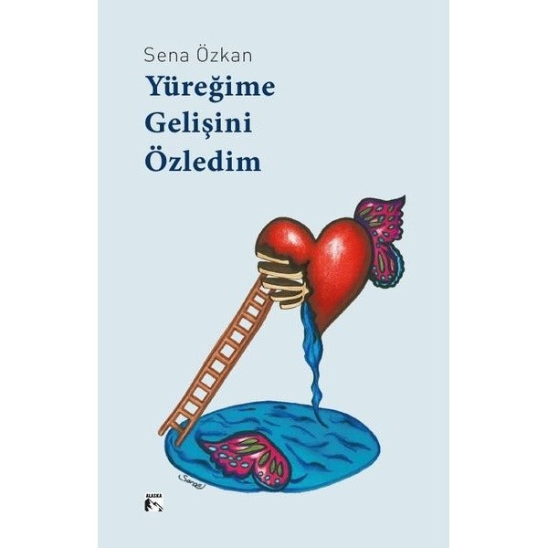 Yüreğime Gelişini Özledim