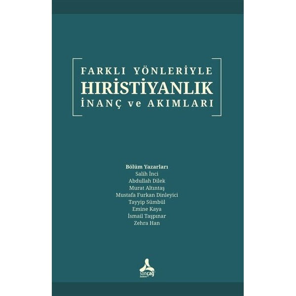 Farklı Yönleriyle Hıristiyanlık İnanç ve Akımları | Sonçağ Yayınları (İnce Kapak)