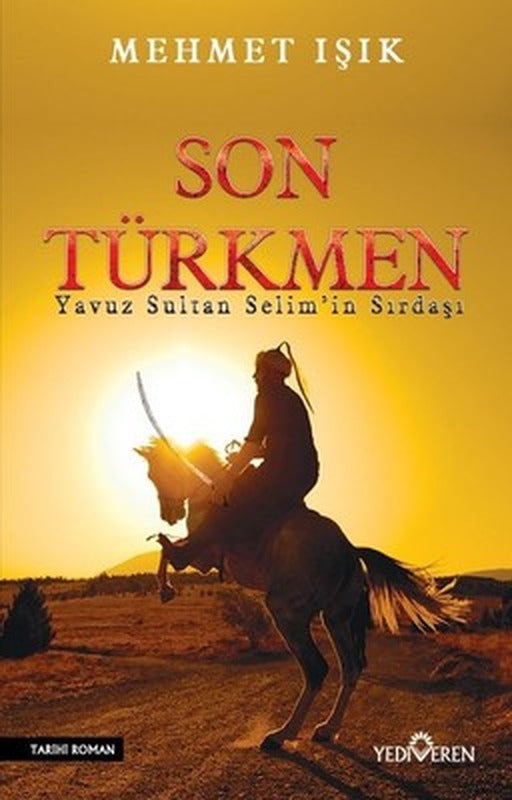 Son Türkmen | Yediveren Yayınları