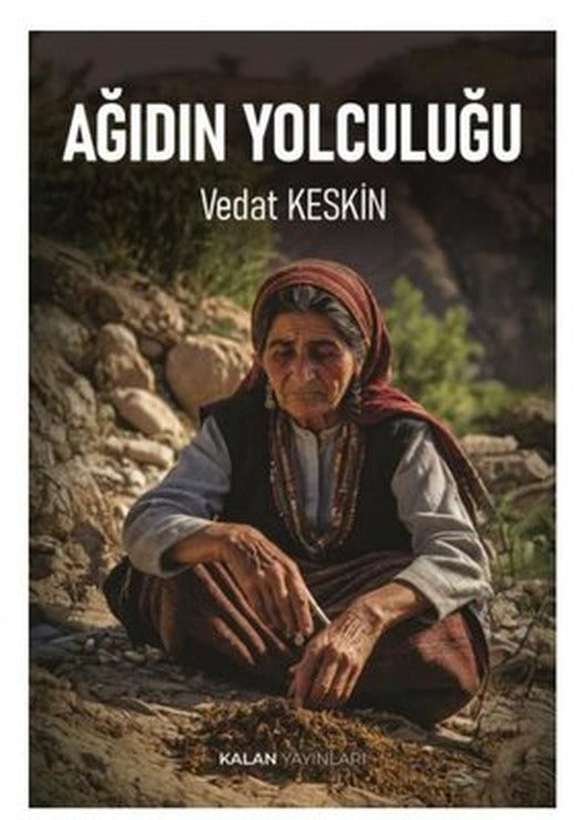 Ağıdın Yolculuğu | Kalan Yayınları (İnce Kapak )