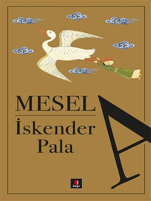 Mesela | Kapı Yayınları - İskender Pala Bütün Eserleri Dizisi (İnce Kapak)