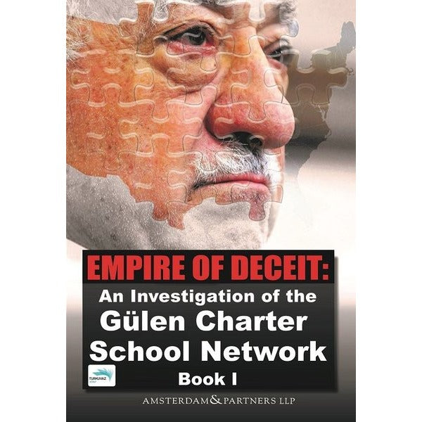 Empire of Deceit:An Investigation of the Gülen Charter School Network Book 1 | Turkuvaz Yayınları