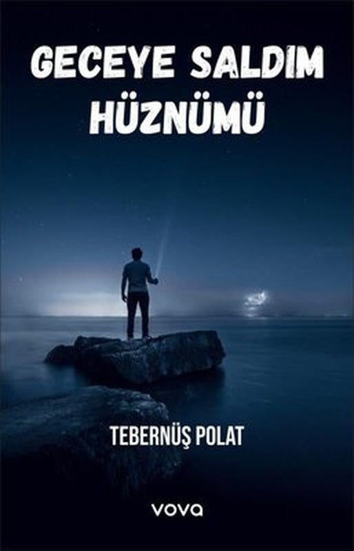 Geceye Saldım Hüznümü | Vova Yayınları