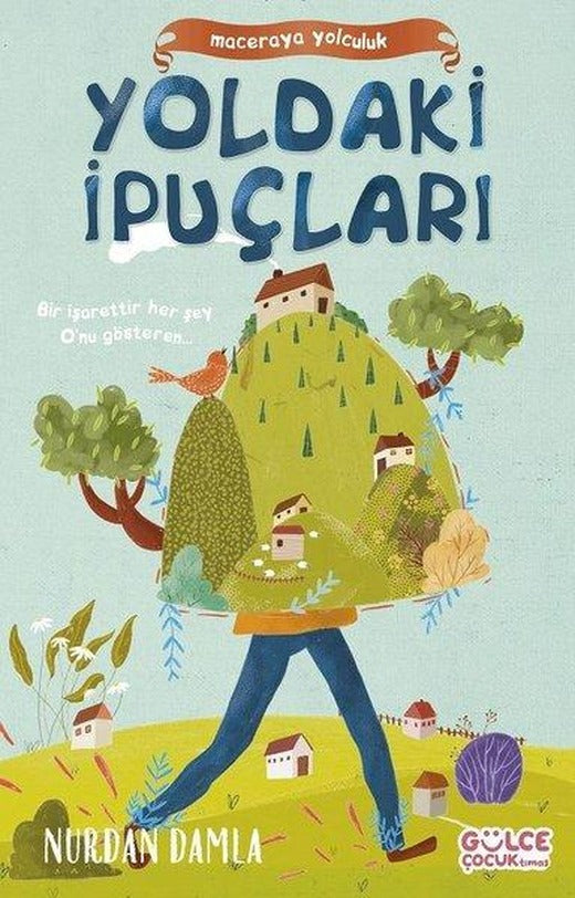 Yoldaki İpuçları - Maceraya Yolculuk | Timaş Çocuk (İnce Kapak)