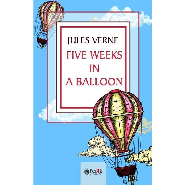 Five Weeks in A Balloon | Fark Yayınları