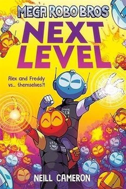 Mega Robo Bros 5: Next Level | David Fickling Books