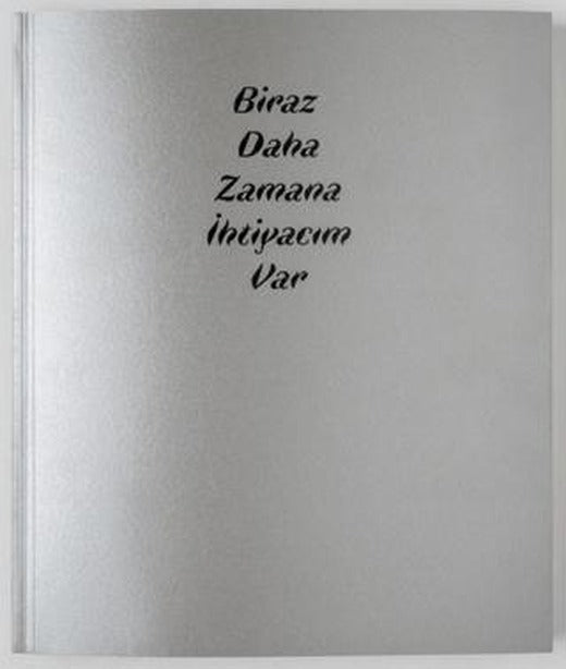 Biraz Daha Zamana İhtiyacım Var | ARTER (Ciltsiz)