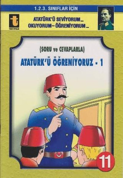 Atatürk’ü Öğreniyoruz - 1 (Soru ve Cevaplarla, Eğik El Yazısı)