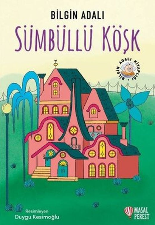 Sümbüllü Köşk | Masalperest