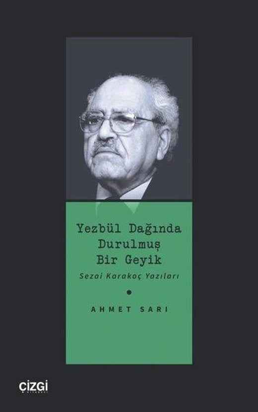 Yezbül Dağında Durulmuş Bir Geyik - Sezai Karakoç Yazıları | Çizgi Kitabevi (İnce Kapak)