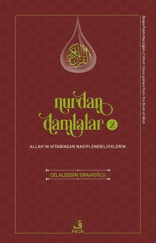 Nurdan Damlalar 2 - Allah'ın Kitabından Nasiplenebildiklerim | Fecr Yayınları (İnce Kapak)