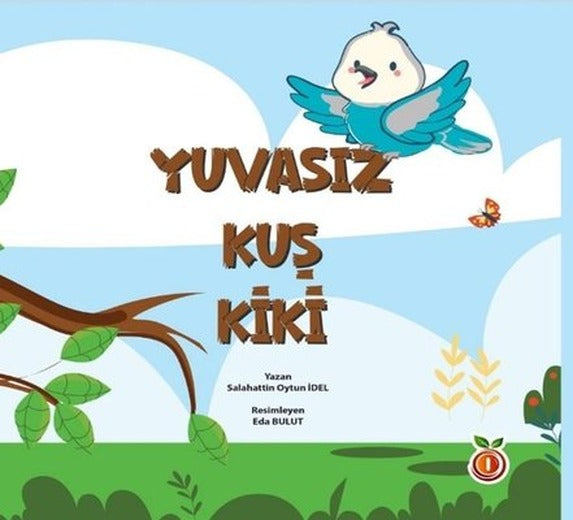 Yuvasız Kuş Kiki | İnci Çocuk Yayınları