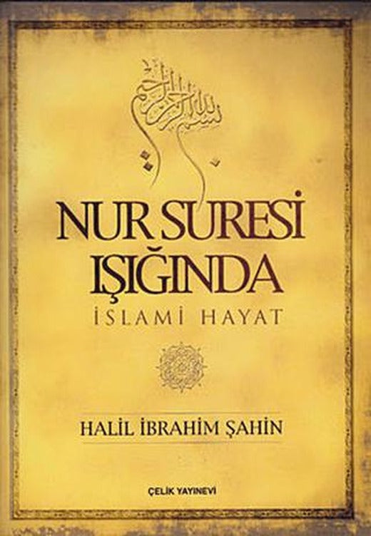 Nur Suresi Işığında İslami Hayat