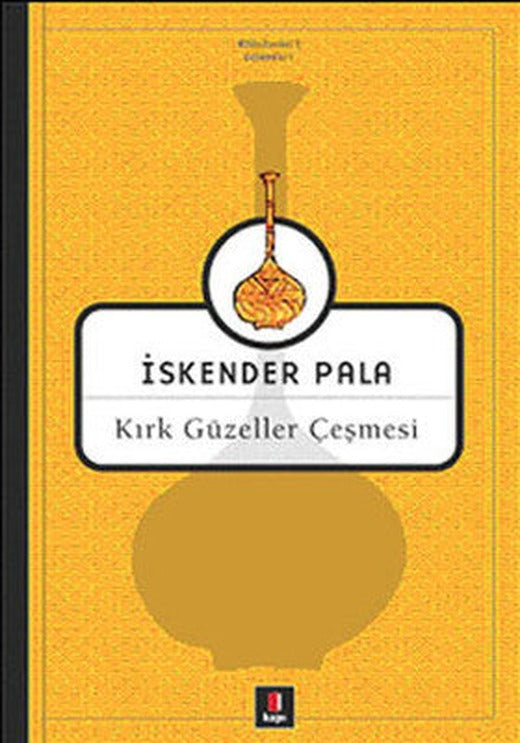 Kırk Güzeller Çeşmesi | Kapı Yayınları