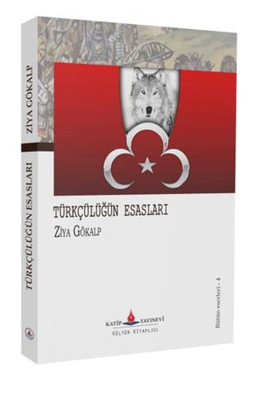 Türkçülüğün Esasları | Katip Yayınları (Ciltsiz)