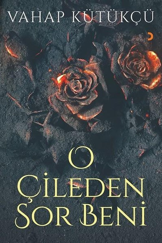 O Çileden Sor Beni | Cinius (İnce Kapak)