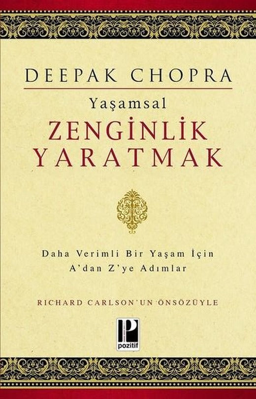 Yaşamsal Zenginlik Yaratmak | Pozitif Yayıncılık (İnce Kapak)