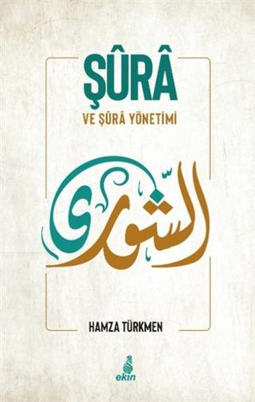 Şura ve Şura Yönetimi | Ekin Yayınları (Ciltsiz)