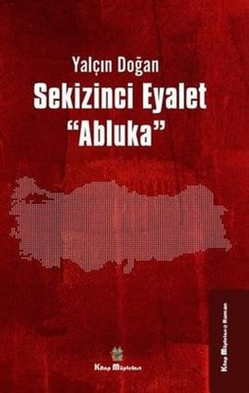 Sekizinci Eyalet - Abluka | Kitap Müptelası Yayınları (İnce Kapak)
