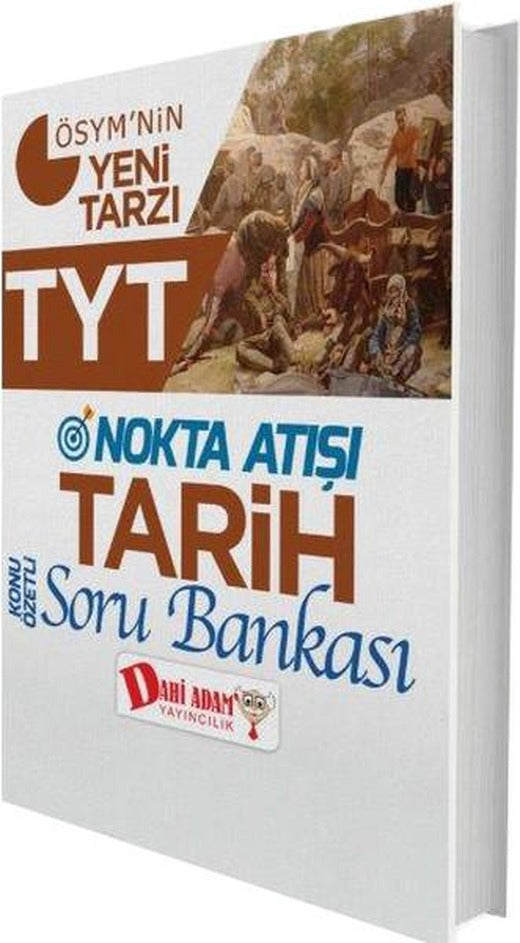 TYT Nokta Atışı Tarih Konu Özetli Soru Bankası | Dahi Adam Yayıncılık (İnce Kapak)