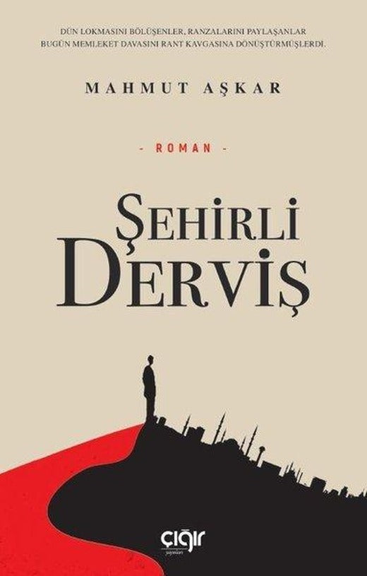 Şehirli Derviş | Çığır Yayınları (İnce Kapak)