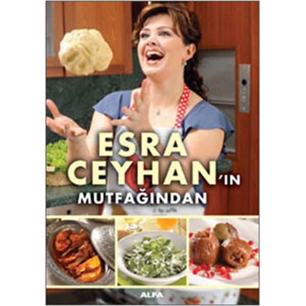 Esra Ceyhan'ın Mutfağından | Alfa Yayınları