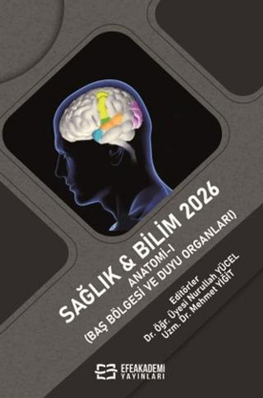 Sağlık & Bilim 2026: Anatomi - I (Baş Bölgesi ve Duyu Organları)