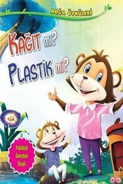 Kağıt mı Plastik mi? - Doğa Öyküleri | Parıltı Yayınları (İnce Kapak)