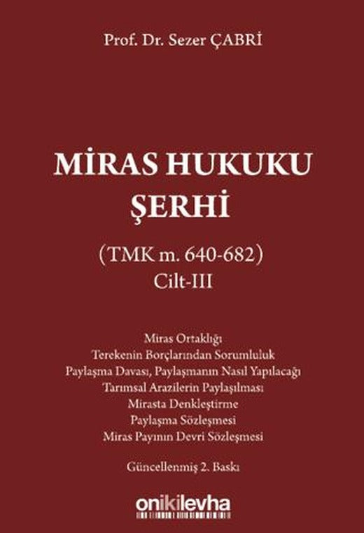 Miras Hukuku Şerhi (TMK m. 640-682) Cilt III