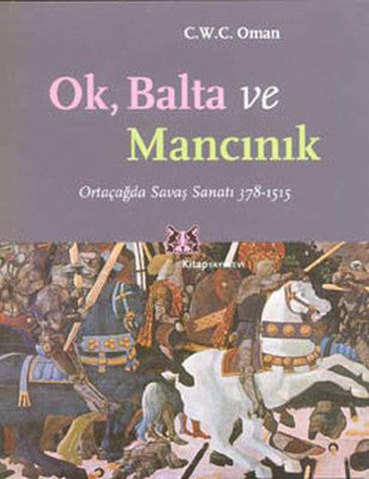 Ok Balta ve Mancınık | Kitap Yayınevi