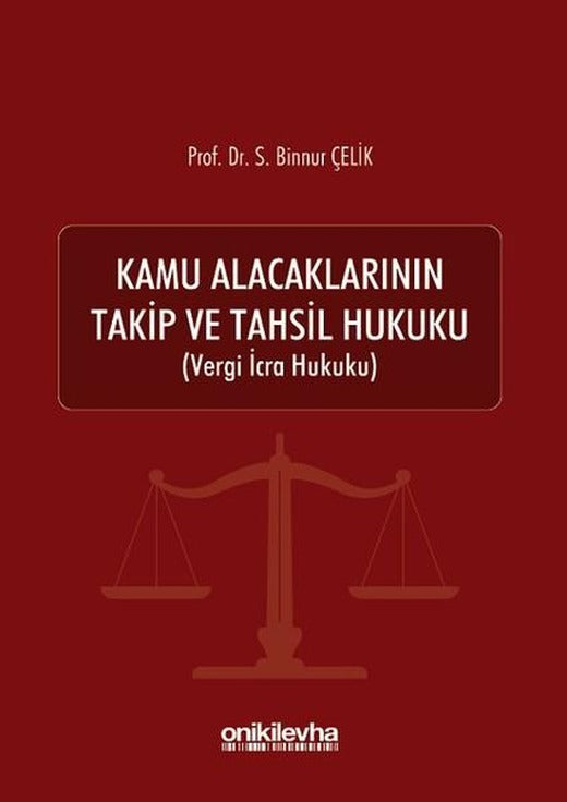 Kamu Alacaklarının Takip ve Tahsil Hukuku | On İki Levha Yayıncılık (İnce Kapak)