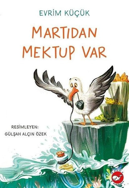 Martıdan Mektup Var | Beyaz Balina Yayınları (İnce Kapak)