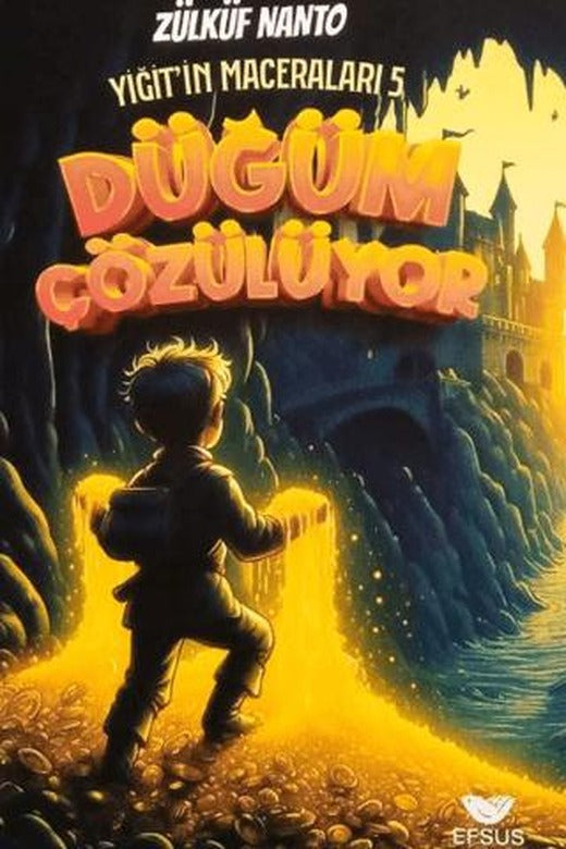 Yiğit'in Maceraları 5 - Düğüm Çözülüyor
