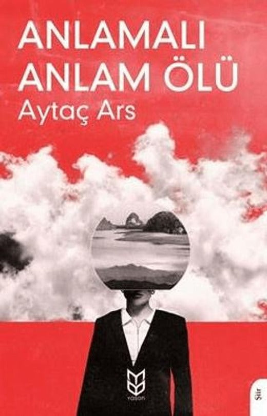 Anlamalı Anlam Ölü | Yason Yayıncılık (Ciltsiz)