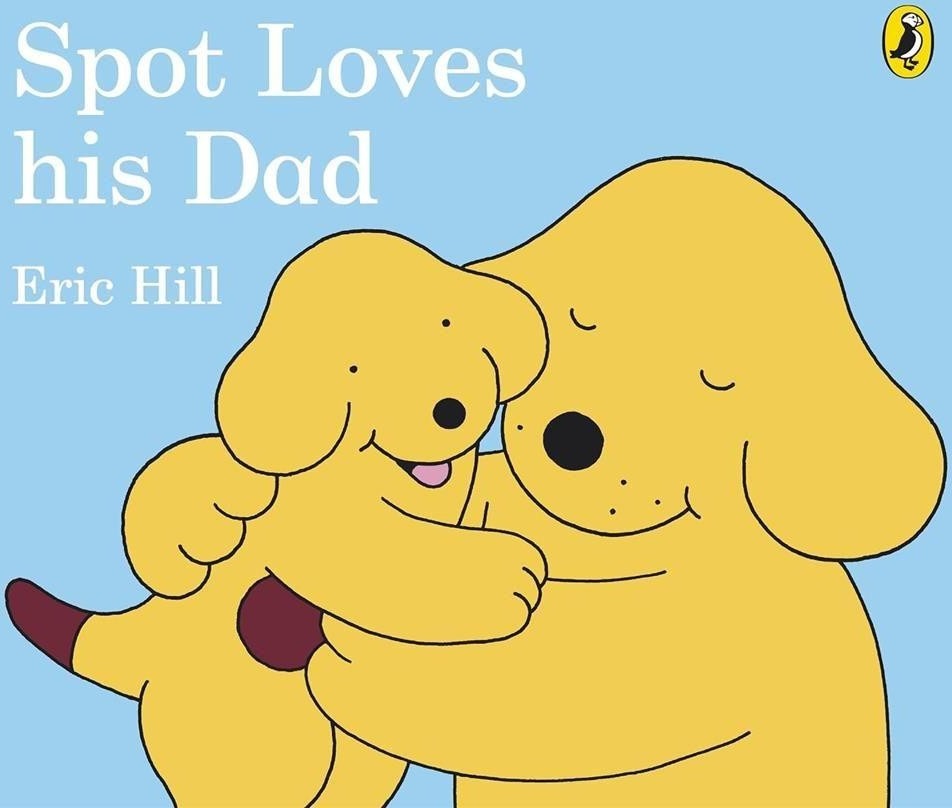 Spot Loves His Dad (Board Book) | Puffin Books (Ciltli)
