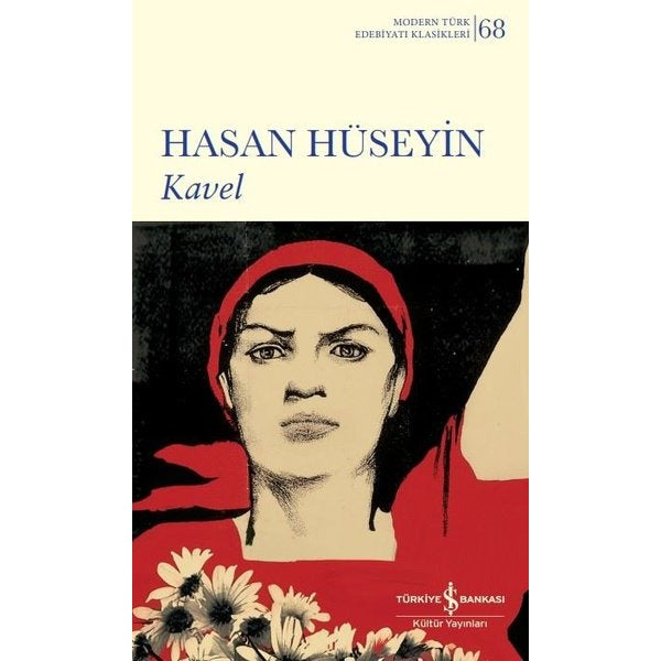 Kavel - Modern Türk Edebiyatı Klasikleri 68 | İş Bankası Kültür Yayınları (İnce Kapak)