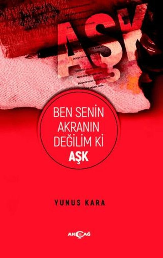 Ben Senin Akranın Değilim Ki Aşk | Akçağ Yayınları (Ciltsiz)