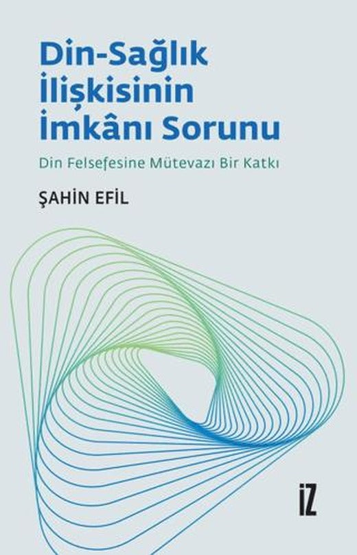 Din-Sağlık İlişkisinin İmkanı Sorunu