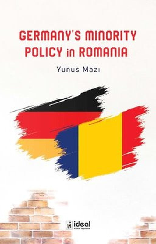 Germanys Minority Policy in Romania | İdeal Kültür Yayıncılık