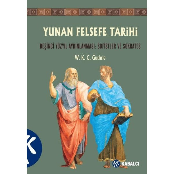 Yunan Felsefe Tarihi - 3 | Kabalcı Yayınevi (İnce Kapak)