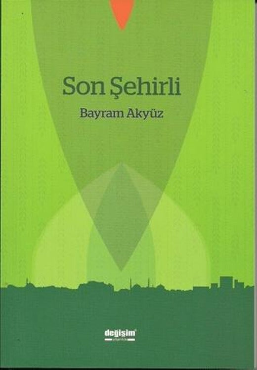 Son Şehirli | Değişim Yayınları (Ciltsiz)