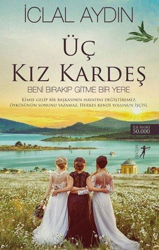 Üç Kız Kardeş | Artemis Yayınları (İnce Kapak)